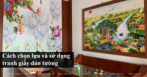 cach-chon-lua-va-su-dung-tranh-giay-dan-tuong